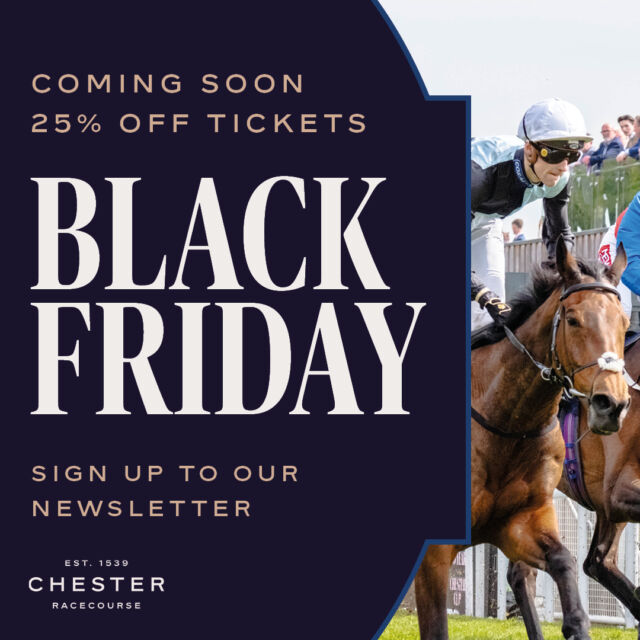 🎉𝐆𝐄𝐓 𝟐𝟓% 𝐎𝐅𝐅🎉

🚨Watch out! With Black Friday just around the corner, we have 𝟐𝟓% 𝐎𝐅𝐅 Chester Races tickets COMING SOON🏇

Sign up to our newsletter now and make sure you don’t miss out on this exclusive Black Friday deal, available only from 29th November to 2nd December!💥

✨Roodee, Tattersalls, & County Concourse —all at a fabulous 𝟐𝟓% discount!

⏰Keep an eye out, this deal ends 2nd December at 11:59PM!👁️

Sign up today before it's too late! Link in bio🔥

T&Cs apply.